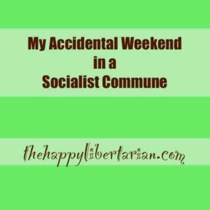 My Accidental Weekend in a Socialist Commune