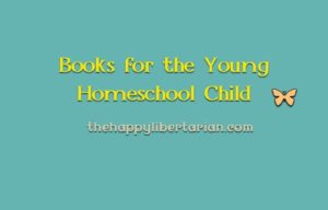 Books for the Young Homeschool Child